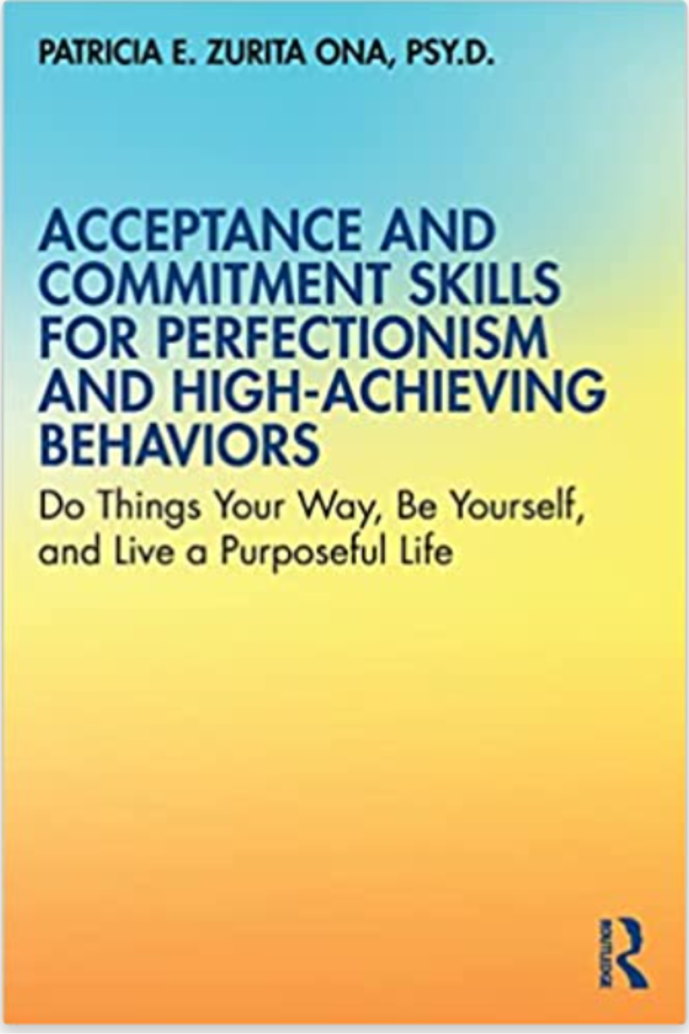 Acceptance & Commitment Therapy Book Applied to Perfectionism