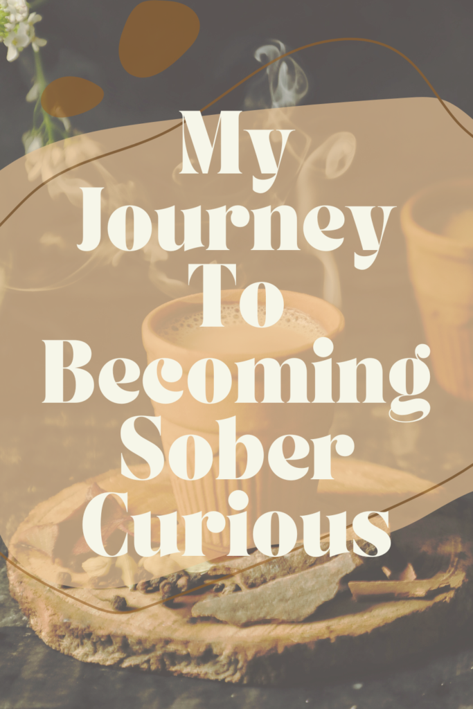 My journey to becoming sober curious