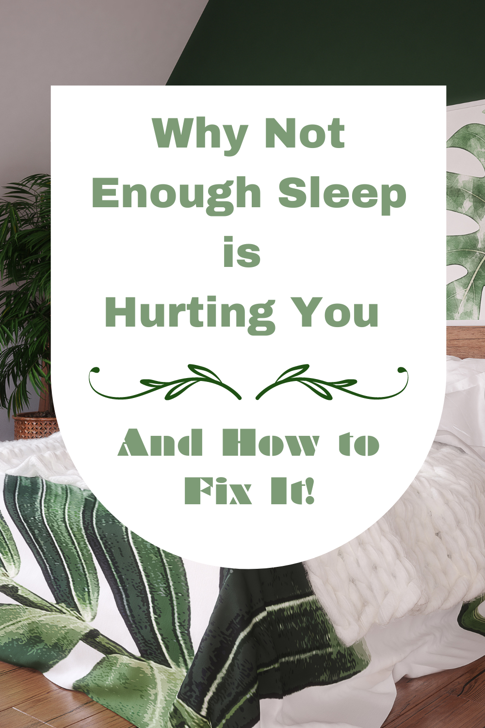 Why Not Enough Sleep is Hurting you and How to Fix it