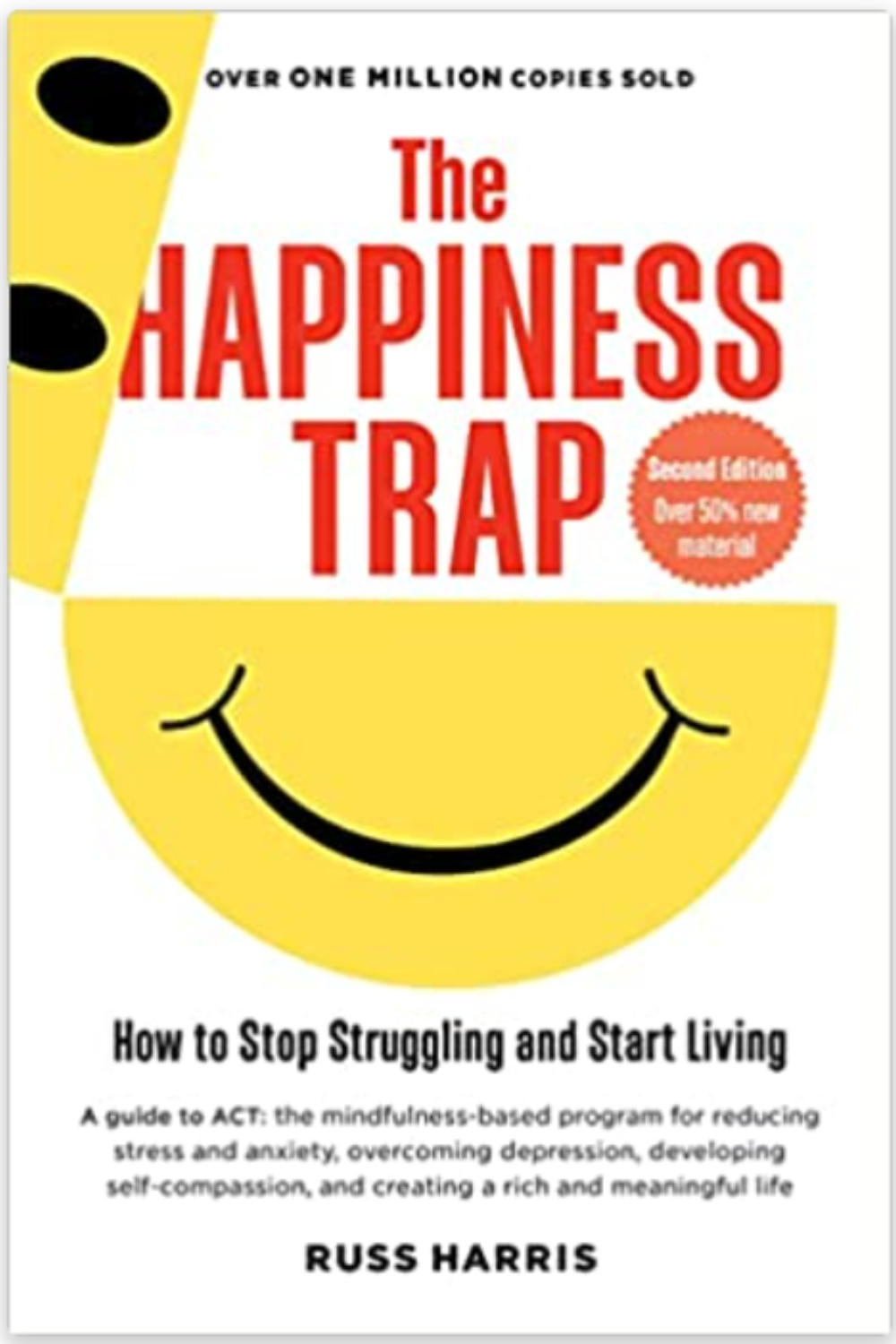 Acceptance & Commitment Therapy The Happiness Trap